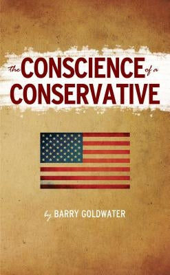 The Conscience of a Conservative by Goldwater, Barry