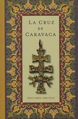Cruz de Caravaca, La -V2* by Obelisco