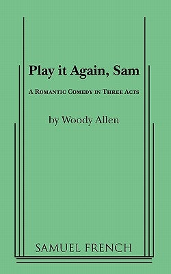 Play It Again, Sam Paperback Samuel French, Inc.