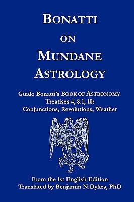 Bonatti on Mundane Astrology by Bonatti, Guido