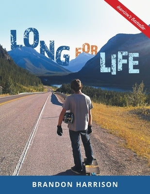 Long For Life by Harrison, Brandon