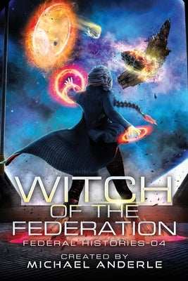 Witch Of The Federation IV Paperback Lmbpn Publishing