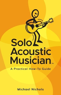 Solo Acoustic Musician by Nichols, Michael