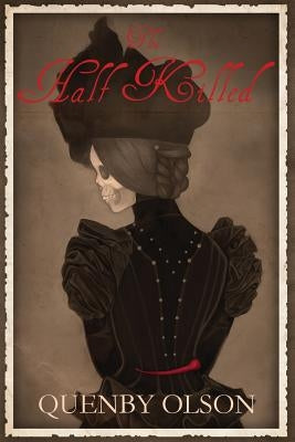 The Half Killed Paperback World Tree Publishing