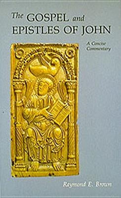 Gospel and Epistles of John: A Concise Commentary (Revised) Paperback Liturgical Press