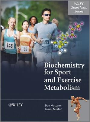 Biochemistry for Sport and Exe by MacLaren