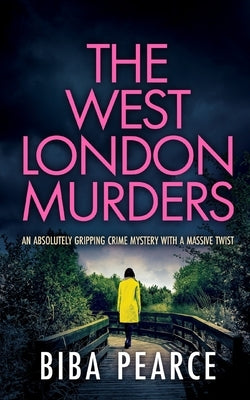 THE WEST LONDON MURDERS an absolutely gripping crime mystery with a massive twist Paperback Joffe Books