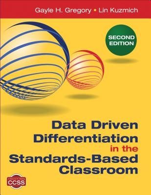 Data Driven Differentiation in the Standards-Based Classroom Paperback Corwin Publishers