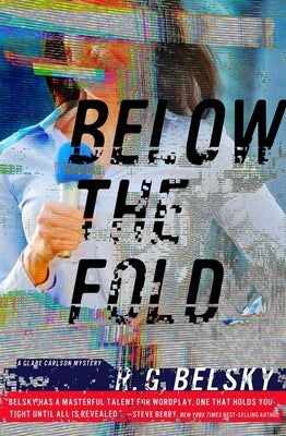 Below the Fold: Volume 2 by Belsky, R. G.