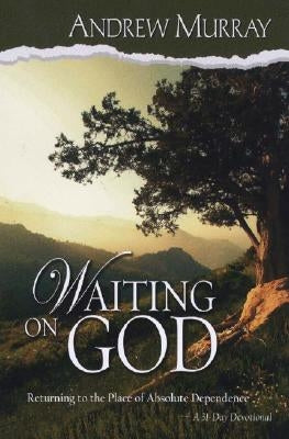 Waiting on God by Murray, Andrew