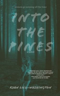 Into The Pines by Lill-Washington, Ryan