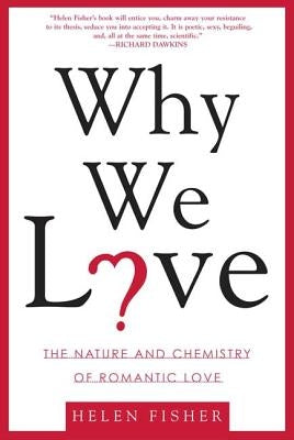 Cover image of "Why We Love: The Nature and Chemistry of Romantic Love" by Holt McDougal, featuring a romantic-themed book cover.