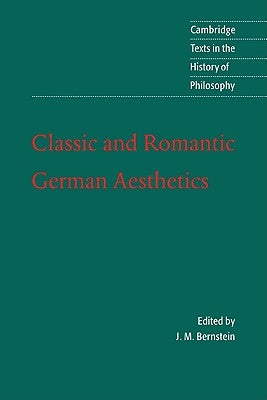 Classic and Romantic German Aesthetics Paperback Cambridge University Press