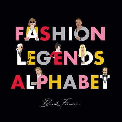 Fashion Legends Alphabet by Feiner, Beck