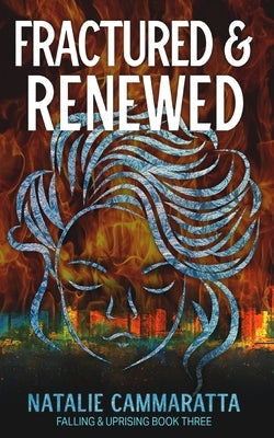 Fractured & Renewed Paperback Natalie Cammaratta Books