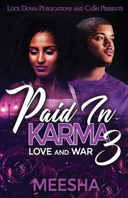 Paid in Karma 3: Love and War Paperback Lock Down Publications