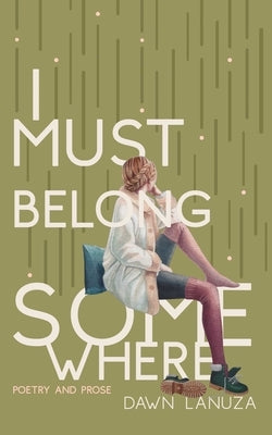 I Must Belong Somewhere: Poetry and Prose Paperback Andrews McMeel Publishing