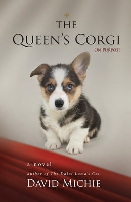 The Queen's Corgi: On Purpose Paperback Mosaic Reputation Management Pty Ltd