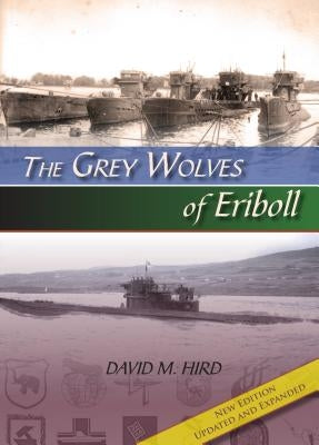 The Grey Wolves of Eriboll by Hird, David M.