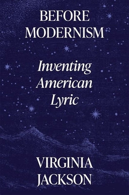 Before Modernism: Inventing American Lyric Paperback Princeton University Press