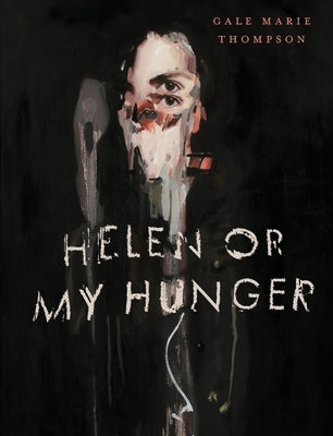 Helen Or My Hunger Paperback YesYes Books
