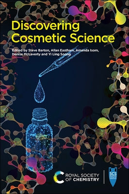 Discovering Cosmetic Science Royal Society of Chemistry