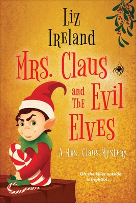 Mrs. Claus and the Evil Elves Paperback Kensington Cozies