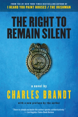 The Right to Remain Silent by Brandt, Charles