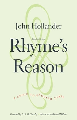 Rhyme's Reason: A Guide to English Verse by Hollander, John