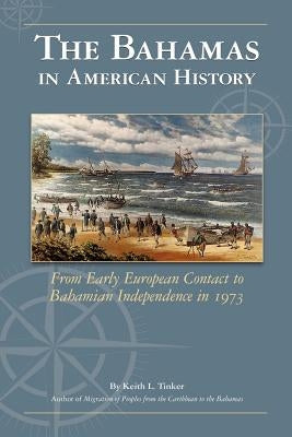 The Bahamas in American History by Tinker, Keith