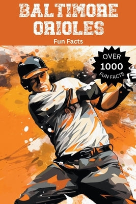 Baltimore Orioles Fun Facts by Ape, Trivia