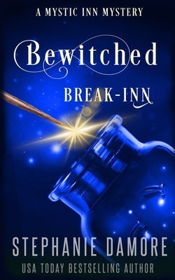 Bewitched Break Inn: A Paranormal Cozy Mystery Paperback Pink Sapphire Press