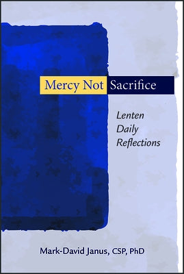 Mercy Not Sacrifice: Lenten Daily Reflections Paperback Paulist Press(tm)
