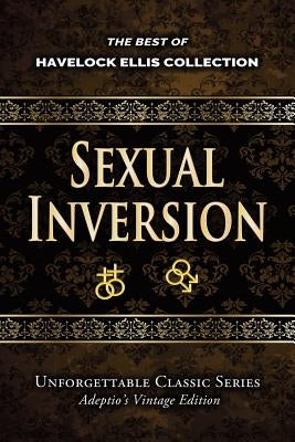 Havelock Ellis Collection - Sexual Inversion Paperback Createspace Independent Publishing Platform