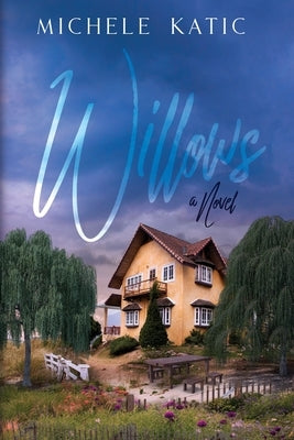 Willows Paperback R. Michele Katic
