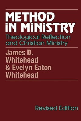 Method in Ministry: Theological Reflection and Christian Ministry (revised) Paperback Sheed & Ward