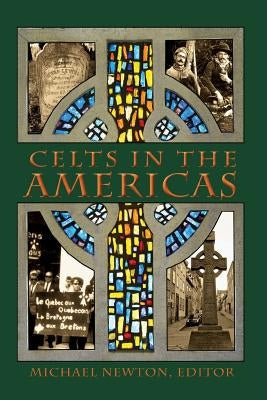 Celts in the Americas by Newton, Michael