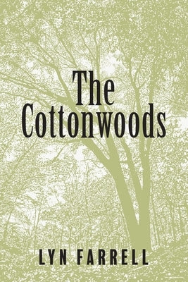 The Cottonwoods Paperback Camel Press