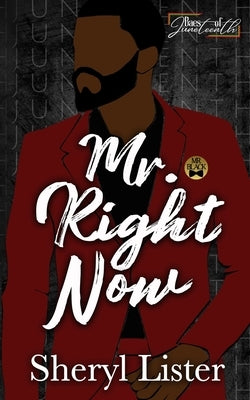 Mr. Right Now: Baes of Juneteenth Paperback SL Books