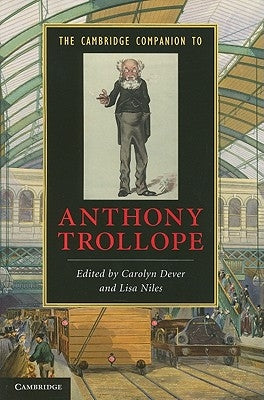 The Cambridge Companion to Anthony Trollope Paperback Cambridge University Press