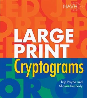 Large Print Cryptograms by Payne, Trip
