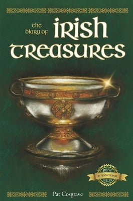 Irish Treasures: The Diary of Irish Treasures by Cosgrave, Pat