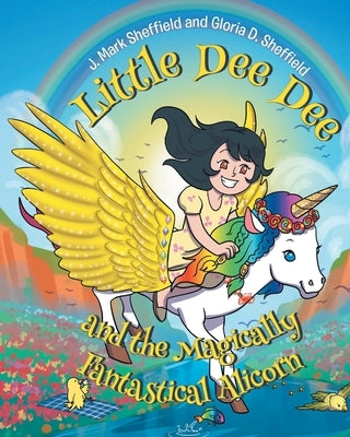 Little Dee Dee and the Magically Fantastical Alicorn Paperback Page Publishing