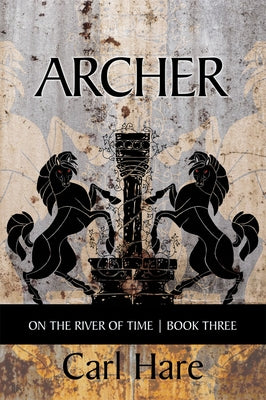 Archer: On the River of Timevolume 292 by Hare, Carl