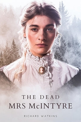 The Dead Mrs McIntyre Paperback Xlibris Au
