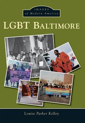 Lgbt Baltimore Paperback Arcadia Publishing (SC)