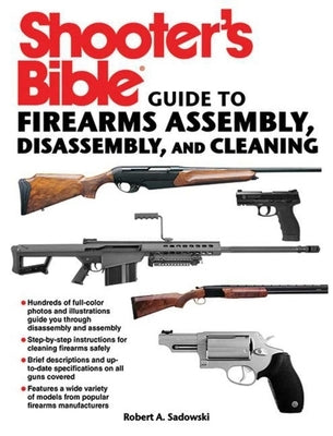 Paperback Shooter's Bible Guide to Firearms Assembly, Disassembly, and Cleaning by Skyhorse Publishing, showing firearm parts and tools.