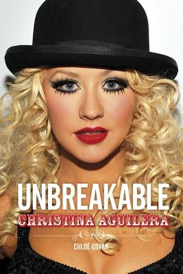 Christina Aguilera: Unbreakable by Govan, Chloe