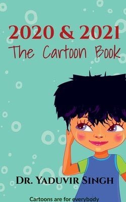 2020 & 2021 - The Cartoon Book by Singh, Yaduvir