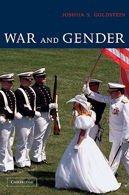 War and Gender: How Gender Shapes the War System and Vice Versa Paperback Cambridge University Press